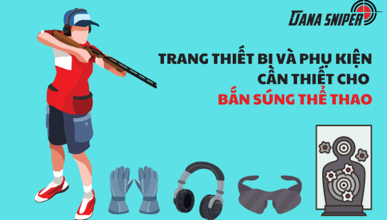 trang thiết bị và phụ kiện trong bắn súng thể thao