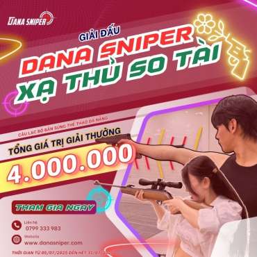 THÔNG BÁO CHÍNH THỨC: GIẢI ĐẤU “DANA SNIPER – XẠ THỦ SO TÀI” 2025